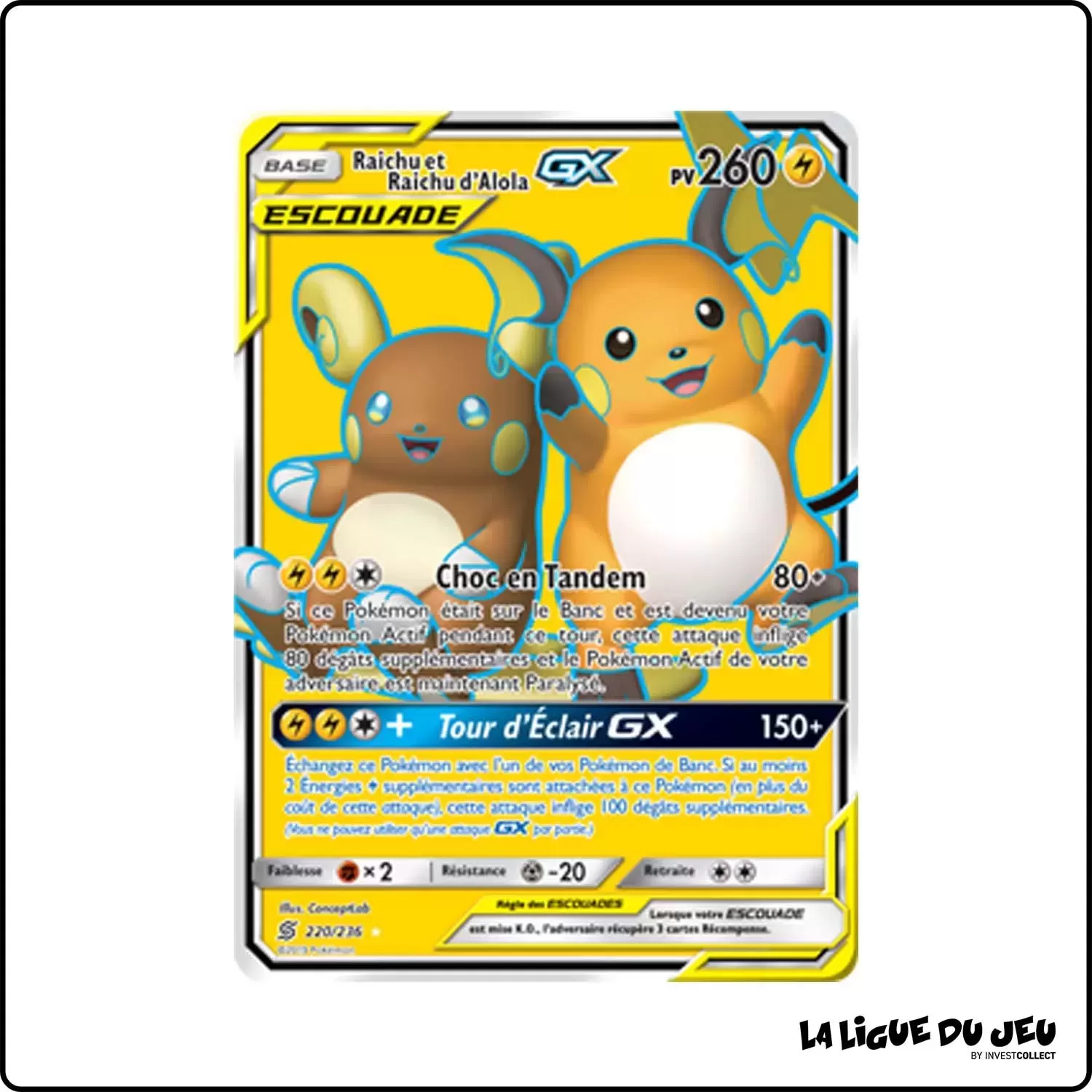 Ultra - Pokemon - Harmonie des Esprits - Raichu et Raichud'Alola-GX 220/236