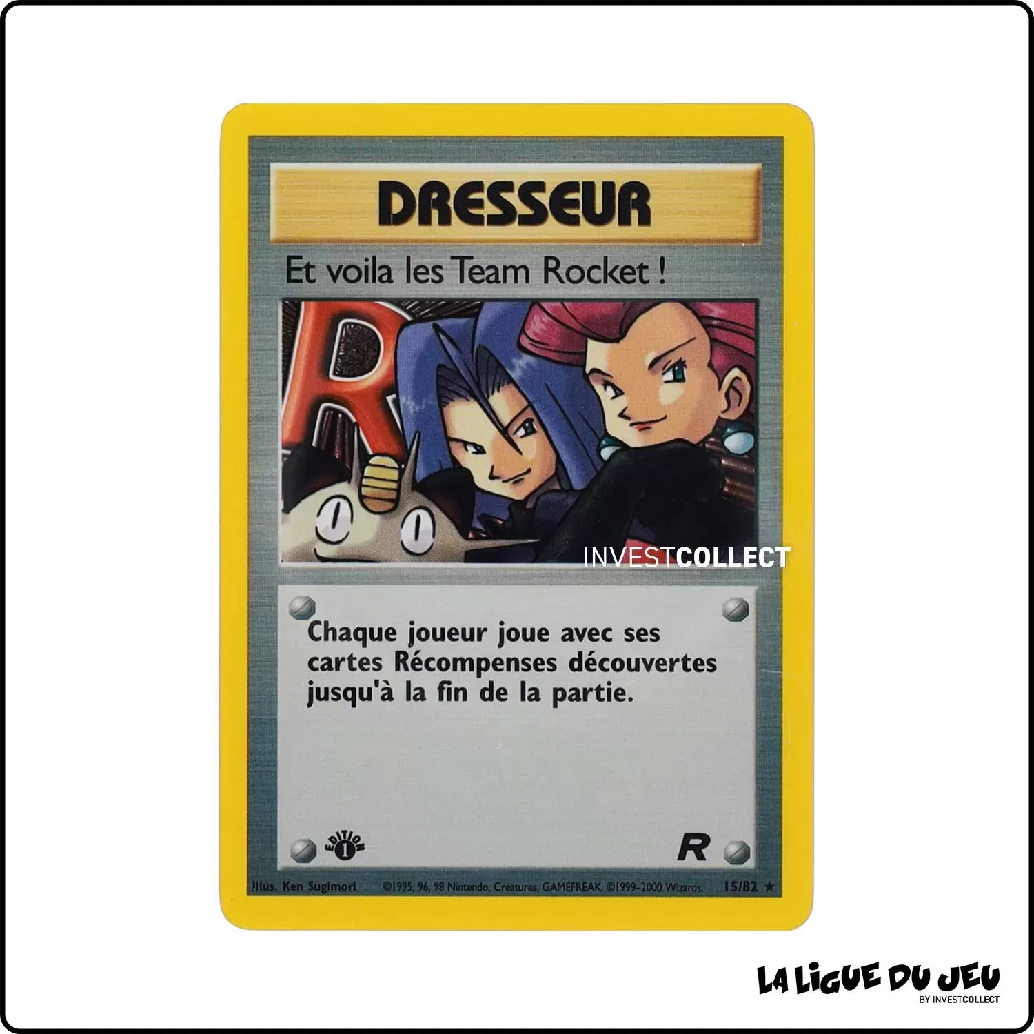 Holo - Pokemon - Team Rocket - Et voila les Team Rocket ! 15/82 Wizards - 1