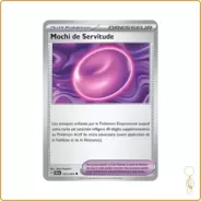 Peu commune - Pokemon - Fable Nébuleuse - Mochi de Servitude 55/64