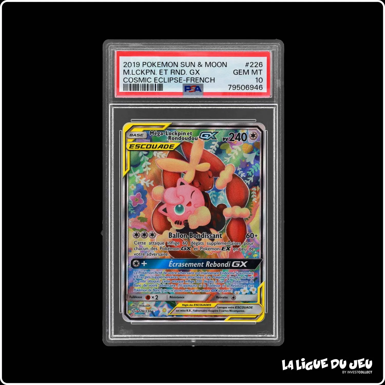 Ultra - Pokemon - Éclipse Cosmique - Méga-Lockpin et Rondoudou GX - 226/236 - PSA 10 - Français