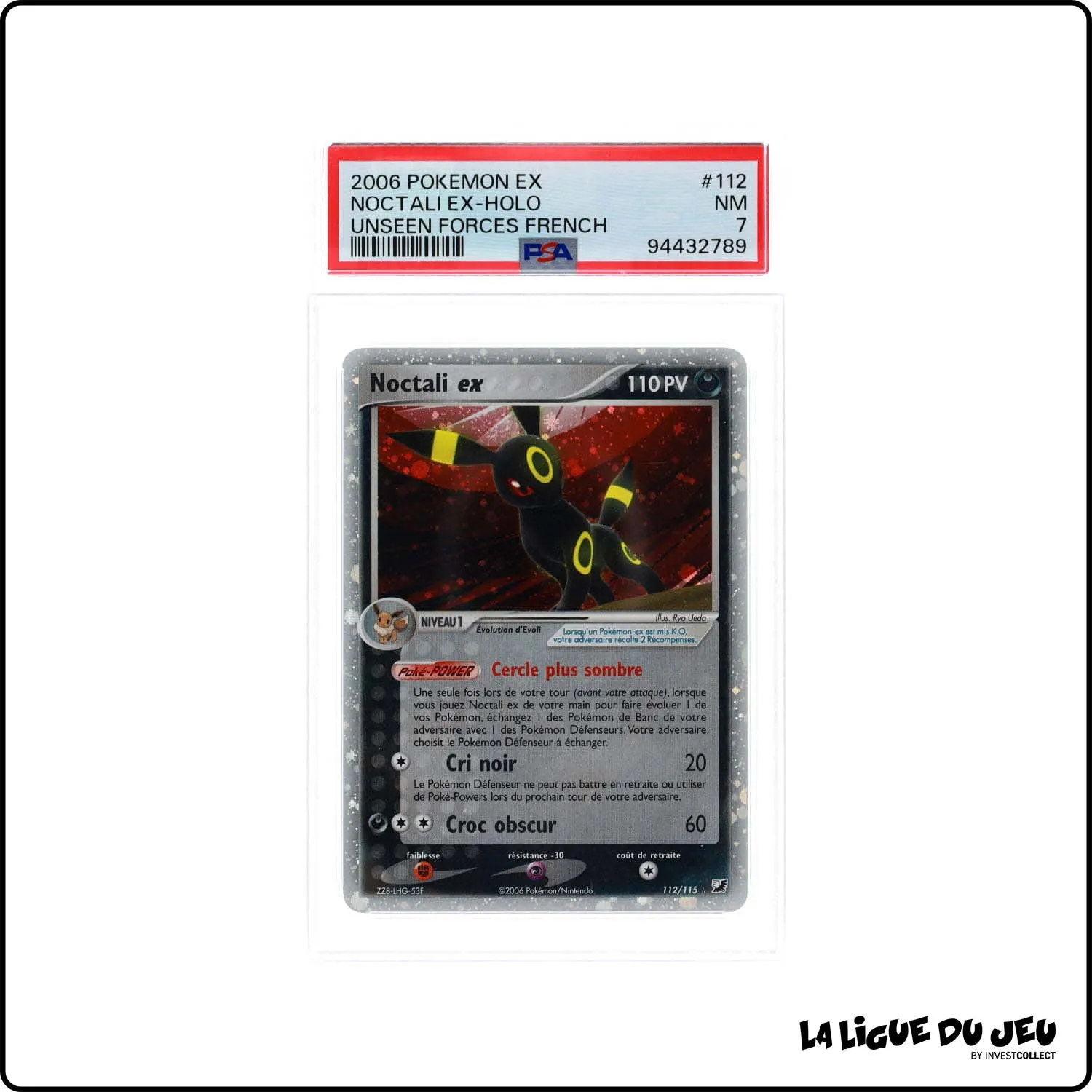 Ultra - Pokemon - Forces Cachées - Noctali ex 112/115 - PSA 7 - Français