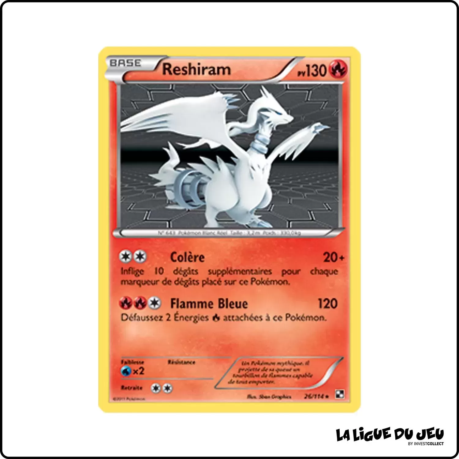 Holo - Pokemon - Noir et Blanc de Base - Reshiram 26/114