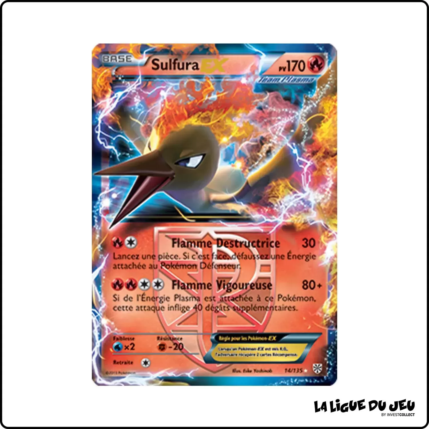 Ultra - Pokemon - Tempête Plasma - Sulfura-EX 14/135